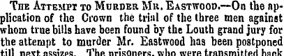 The Attempt to Murder. Mil Eastwood.—On ...