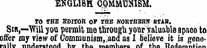 ENGLISH COMMUNISM. TO THB EDITOR OP IDE ...