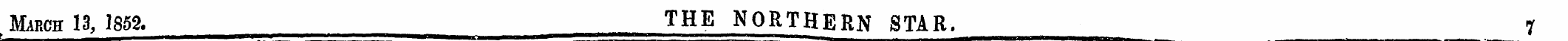 March 13, 1852. THE NORTH ERN STAR. 7 t ...