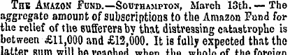 Tub Amazon Fund.—Southampton, March 10th...