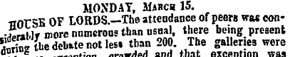 MONDAY, March 15. irnr SB OF LORDS.—The ...