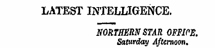LATEST INTELLIGENCE. NORTHERN STAR OFFIC...