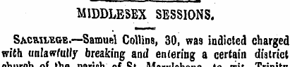 MIDDLESEX SESSIONS. Sacrilege.—Samuel Co...