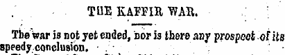 THE KAFFIR WAB. The war is not yet ended...