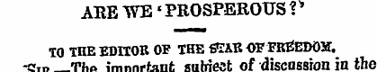 ABE WE * PROSPEROUS V TO THE EDITOR OF T...