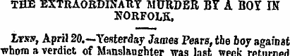 THE EXTRAORDINARY MURDER BY A BOY I5T NO...