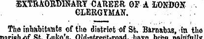 ¦EXTRAORDINARY CAREER OF A LONDON - CLER...