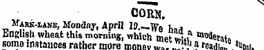 CORN. Mark-iane, Monday, April M.-_flr e...