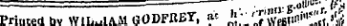 ¦ — =—" ¦ itr g- 0 " V '•? Priotedbv WILLIAM GODFREY, a&gt; - h- 'T; Vest,n" '''*";«',