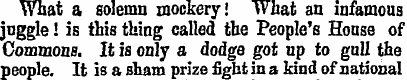 What a solemn mockery! What an infamous ...