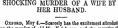 SHOCKING MURDER OF A WIFE BY HER HUSBAND...