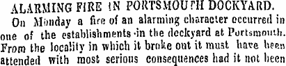 ALARMING FIRE IN PORTSMOUTil DOCKYARD. O...
