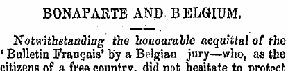 BONAPARTE AND BELGIUM. Notwithfitanding ...