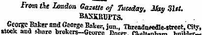 From ihe London Gazette of Tuesday, My H...