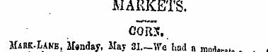 MARKETS. cor!*. Mask-Lane, jfsnday, May ...
