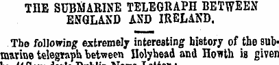 THE SUBMARINE TELEGRAPH BETWEEN ENGLAND ...