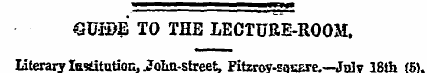 GUIDE TO THE LECTURE-ROOM. IdterarylEsdr...