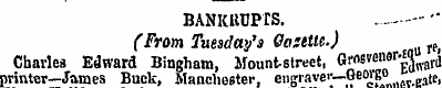 BANKKUPrS. {From Tuesday's Qatttte.) ft ...