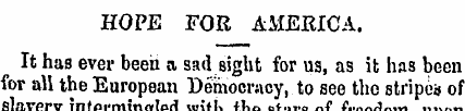 HOPE FOR AMERICA. It has ever been a sad...