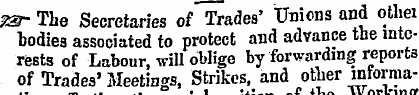 fS- The Secretaries of Trades' Unions an...