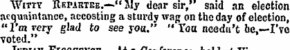 "Wittv Repartee.—" My dear sir,' said an...