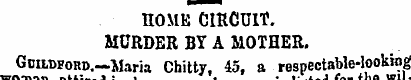 HOME CIRCUIT. MURDER BY A MOTHER. Guildf...