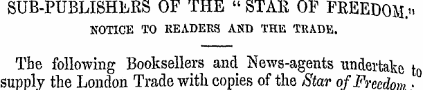 SUB-PUBLISHLRS OF THE " STAR OF FREEDOM....