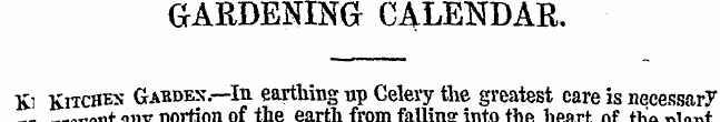 GARDENING CALENDAR. Ki Kitches Gabdex.—I...