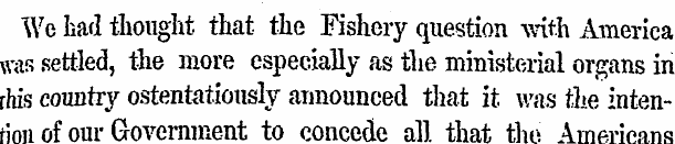 We had thought that the Fishery question...