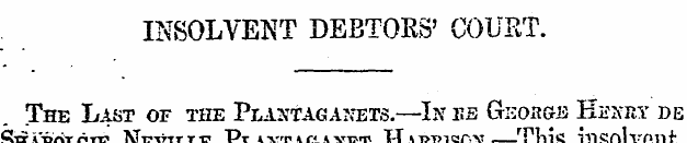 INSOLVENT DEBTORS' COURT. The Last of th...