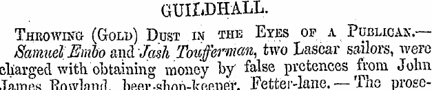 GUILDHALL. Throwing (Gold) Dust in the E...