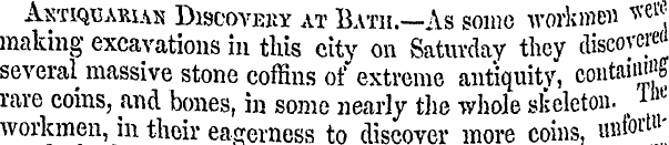 Astiquawas Discoveby at Bath.—As some wo...