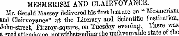 MESMERISM AND CLAIRVOYANCE. Mr. Gerald M...