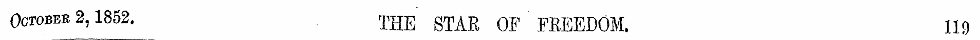 October 2,1852. THE gTAR OF FREEDOM. 119