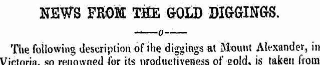 NEWS FEOM T&E GOLD DIGGINGS. The followi...