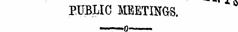 PUBLIC MEETINGS.