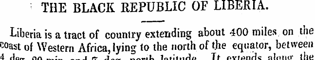 THE BLACK REPUBLIC OF LIBERIA. Liberia i...