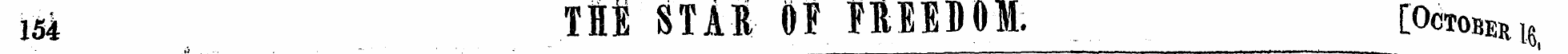 154 TO STAR OE FIfcEEDOM. [Octo Ber 16