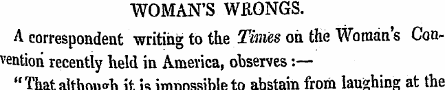 WOMAN'S WRONGS. A correspondent writing ...