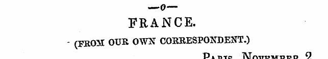 —o—FRANCE. - (FSOil OUK OWX CORRESPONDEN...