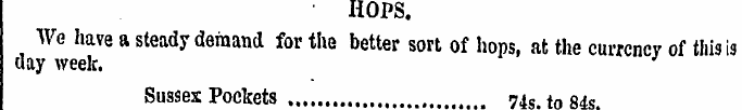 HOPS. We have a steady demand for the be...