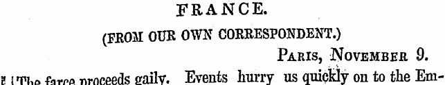 FRANCE. (FROM OUR OWN CORRESPONDENT.) Pa...