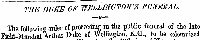 THE DUKE OF WELLINGTON'S FUNERAL. The fo...