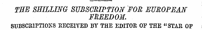 THE SHILLING SUBSCRIPTION FOR EUROPEAN F...