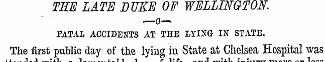 THE LATE DUKE OF WELLINGTON. FATAL ACCID...