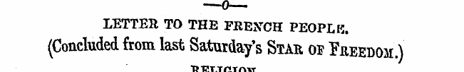 LETTER TO THE FRENCH PEOPLK. (Concluded ...