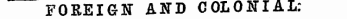 FOSEIGN AND COLONIAL: