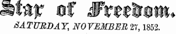 Stair af JFmfrottt* SATURDAY , NOVEMBER 2T, 1852.