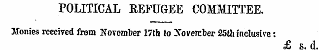 POLITICAL REFUGEE COMMITTEE. Monies rece...
