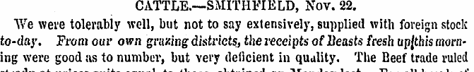 CATTLE.—SMITHFI ELD, Nov. 22. We were to...